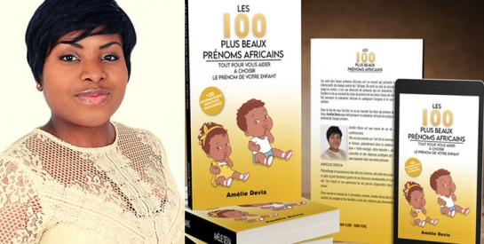 Amélie Devia sort son deuxième livre : "Les 100 Plus Beaux Prénoms Africains"